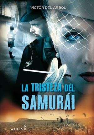 TRISTEZA DEL SAMURAI, LA | 9788415098027 | ARBOL ROMERO, VICTOR DEL