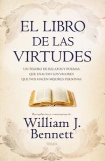 LIBRO DE LAS VIRTUDES, EL | 9788466646277 | BENNETT, WILLIAM J.
