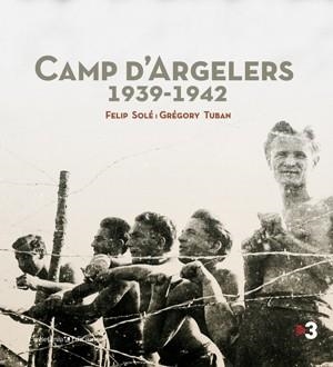 CAMP D'ARGELERS (1939-1942) | 9788497917971 | SOLE, FELIP I GRÉGORY TUBAN
