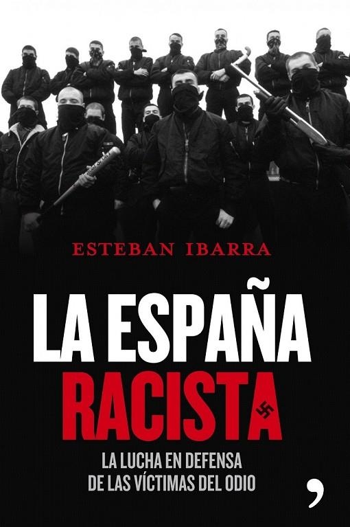 ESPAÑA RACISTA, LA | 9788484609209 | IBARRA, ESTEBAN