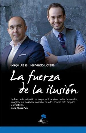 FUERZA DE LA ILUSION, LA | 9788492414536 | BLASS, JORGE