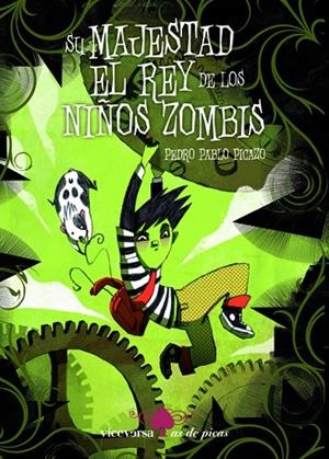SU MAJESTAD EL REY DE LOS NIÑOS ZOMBIS | 9788492819522 | PICAZO PEREZ, PEDRO PABLO