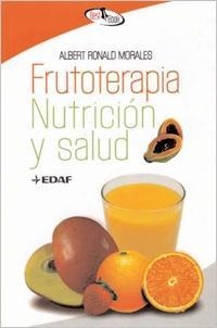 FRUTOTERAPIA NUTRICION Y SALUD | 9789872274740 | RONALD, ALBERT