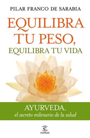 EQUILIBRA TU PESO EQUILIBRA TU VIDA | 9788467035742 | FRANCO DE SARABIA, PILAR