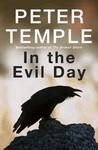 IN THE EVIL DAY | 9780857383501 | TEMPLE, PETER