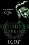 GODDESS OF SPRING | 9780749953713 | CAST P C