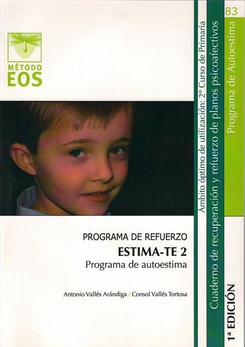 ESTIMA-TE 2. PROGRAMA DE AUTOESTIMA | 9788497273916 | VALLÉS ARÁNDIGA, ANTONIO / VALLÉS TORTOSA, CONSOL