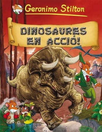 GERONIMO STILTON DINOSAURES EN ACCIO | 9788499323350 | GERONIMO STILTON