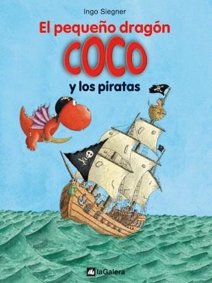 PEQUEÑO DRAGÓN COCO Y LOS PIRATAS | 9788424636302 | SIEGNER, INGO