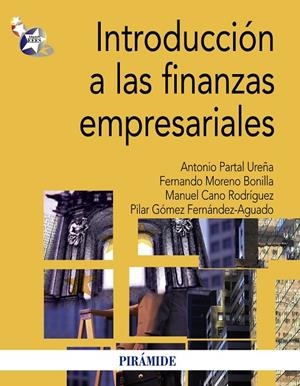 INTRODUCCION A LAS FINANZAS EMPRESARIALES | 9788436824520 | PARTAL UREÑA, ANTONIO/MORENO BONILLA, FERNANDO/CAN