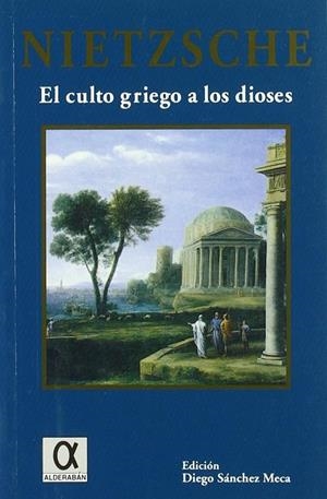 CULTO GRIEGO A LOS DIOSES | 9788488676702 | NIETZSCHE