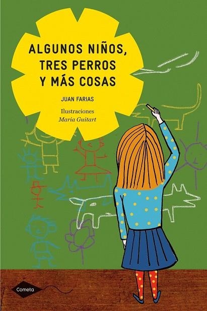 ALGUNOS NIÑOS TRES PERROS Y MAS COSAS | 9788408098997 | FARIAS, JUAN / GUITART, MARIA