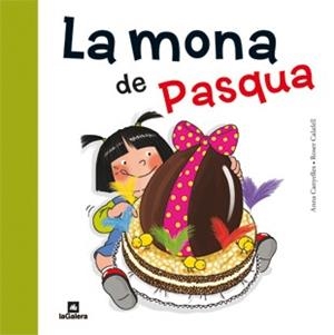 MONA DE PASQUA, LA | 9788424637149 | CANYELLES, ANNA - ROSER CALAFELL (IL·LUSTR.)
