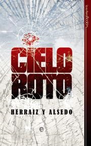 CIELO ROTO | 9788499700168 | HERRAIZ, PABLO / ALSEDO,QUICO