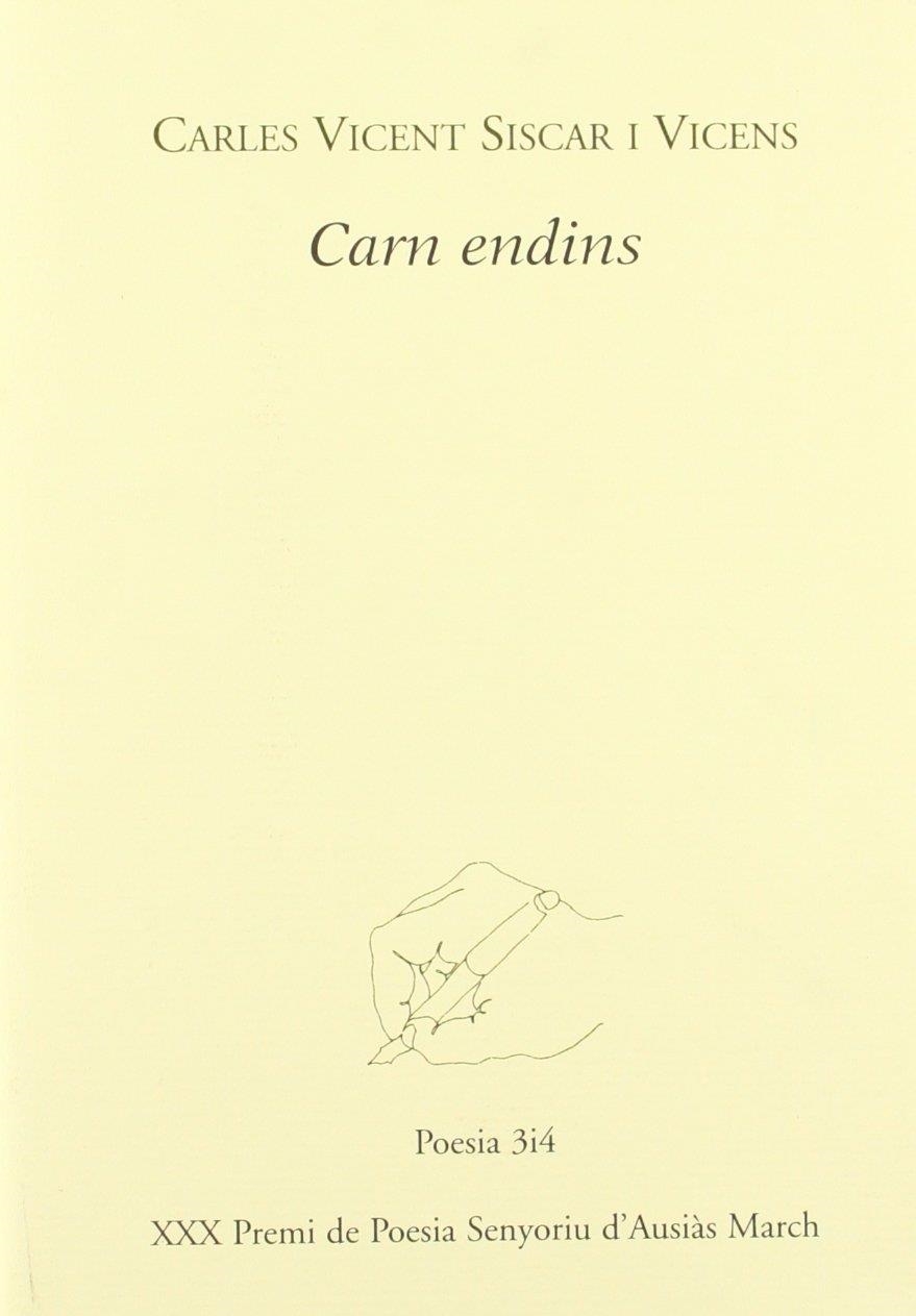 CARN ENDINS | 9788475028828 | VICENT SISCAR, CARLES