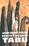 OBJETOS Y PALABRAS TABU | 9788437504575 | FRAZER, JAMES GEORGE
