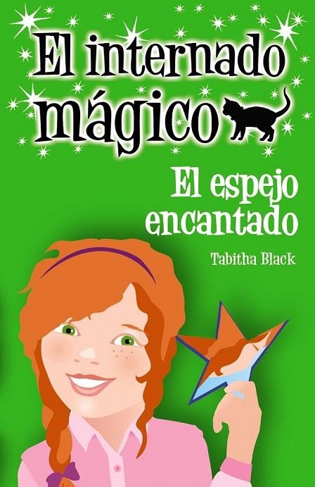 INTERNADO MAGICO 6 EL ESPEJO ENCANTADO | 9788466794770 | BLACK, TABITHA