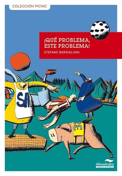 QUE PROBLEMA, ESTE PROBLEMA 6 | 9788492702541 | BORDIGLIONI,STEFANO