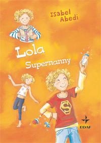 LOLA SUPERNANNY | 9788441426788 | ABEDI, ISABEL