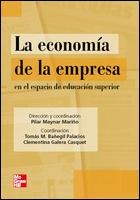 ECONOMIA DE LA EMPRESA EN EL ESPACIO DE EDUCACION SUPERIOR | 9788448160944 | MAYNAR PILAR/BAÑEGIL TOMÁS/GALERA CLEMENTINA