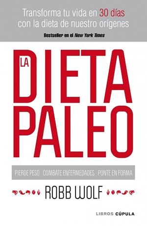 DIETA PALEO, LA | 9788448068769 | WOLF, ROBB