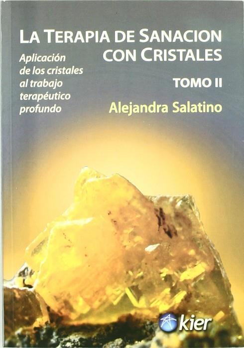 TERAPIA DE SANACION CON CRISTALES 2, LA | 9789501734072 | SALATINO, ALEJANDRA