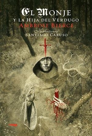 MONJE Y LA HIJA DEL VERDUGO, EL | 9788492412860 | BIERCE, AMBROSE