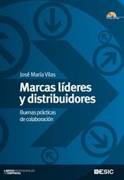 MARCAS LIDERES Y DISTRIBUIDORES | 9788473567510 | VILAS, JOSE MARIA