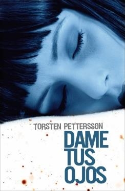 DAME TUS OJOS | 9788425345746 | PETTERSSON, TORSTEN