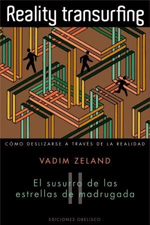 REALITY TRANSURFING EL SUSURRO DE LAS ESTRELLAS DE MADRUGADA | 9788497777285 | ZELAND, VADIM