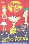 PHINEAS Y FERB EXITO FUGAZ | 9788499510002 | LIBROS DISNEY