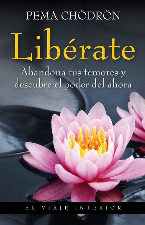 LIBERATE | 9788497545235 | PEMA CHODRON