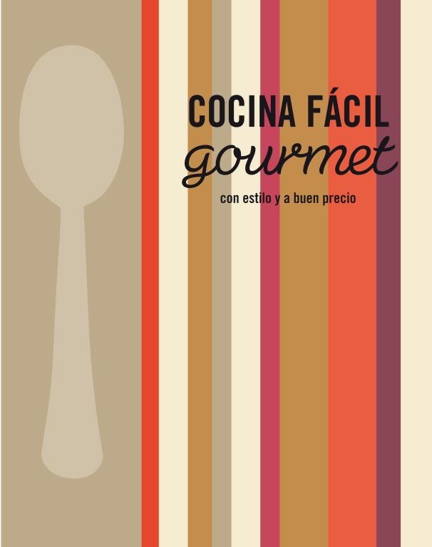 COCINA FACIL GOURMET | 9788425345937