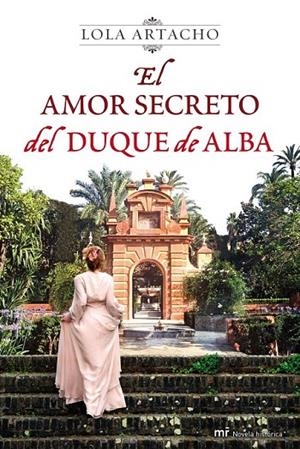 AMOR SECRETO DEL DUQUE DE ALBA, EL | 9788427037335 | ARTACHO, LOLA