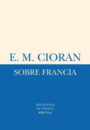 SOBRE FRANCIA | 9788498414325 | CIORAN, EMILE