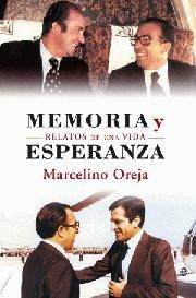 MEMORIA Y ESPERANZA RELATOS DE UNA VIDA | 9788499700410 | OREJA, MARCELINO
