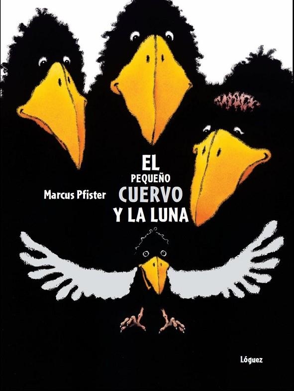 PEQUEÑO CUERVO Y LA LUNA, EL | 9788496646582 | PFISTER, MARCUS