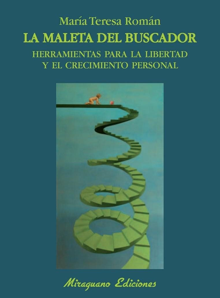 MALETA DEL BUSCADOR, LA HERRAMIENTAS PARA LA LIBERTAD Y EL C | 9788478133741 | ROMAN, MARIA TERESA