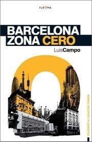 BARCELONA ZONA CERO | 9788492872060 | CAMPO, LUIS