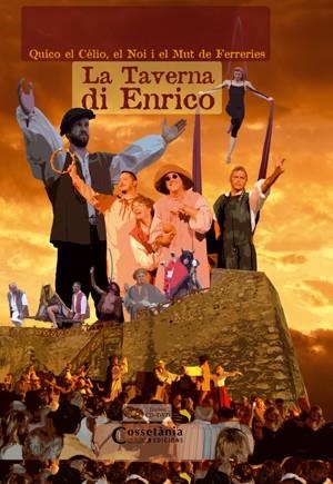 TAVERNA DI ENRICO, LA | 9788497918763 | QUICO EL CELIO, EL NOI I EL MUT DE FERRERIES