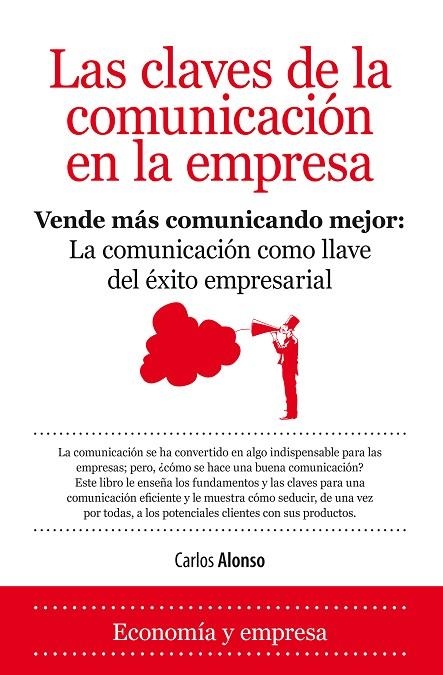 CLAVES DE LA COMUNICACION EN LA EMPRESA, LAS | 9788492924936 | ALONSO, CARLOS