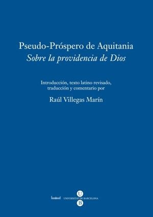 SOBRE LA PROVIDENCIA DE DIOS | 9788447534869 | PRÓSPERO DE AQUITANIA , SANTO / VILLEGAS MARÍN, RA