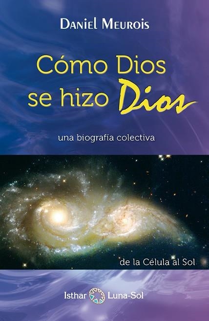 COMO DIOS SE HIZO DIOS | 9788493837266 | MEUROIS GIVAUDAN, DANIEL