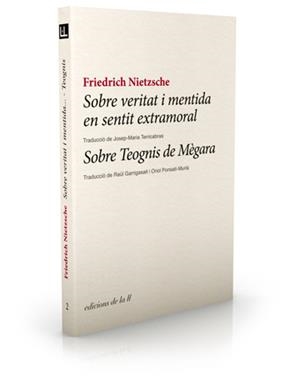 SOBRE VERITAT I MENTIDA / SOBRE TEOGNIS DE MEGARA | 9788493858728 | NIETZSCHE, FRIEDRICH