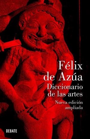DICCIONARIO DE LAS ARTES | 9788499920030 | AZUA, FELIX DE