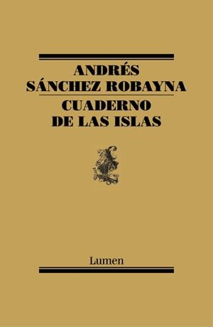 CUADERNO DE LAS ISLAS | 9788426419026 | SANCHEZ ROBAYNA, ANDRES