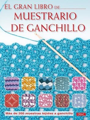 GRAN LIBRO DE MUESTRARIO DE GANCHILLO, EL | 9788498741964 | V V.A A