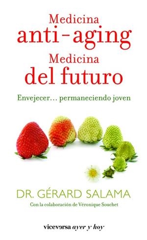 MEDICINA ANTI-AGING MEDICINA DEL FUTURO | 9788492819737 | SALAMA, GERARD