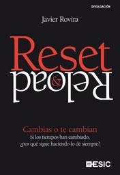 RESET & RELOAD CAMBIAS O TE CAMBIAN SI LOS TIEMPOS HAN CA | 9788473567657 | ROVIRA, JAVIER