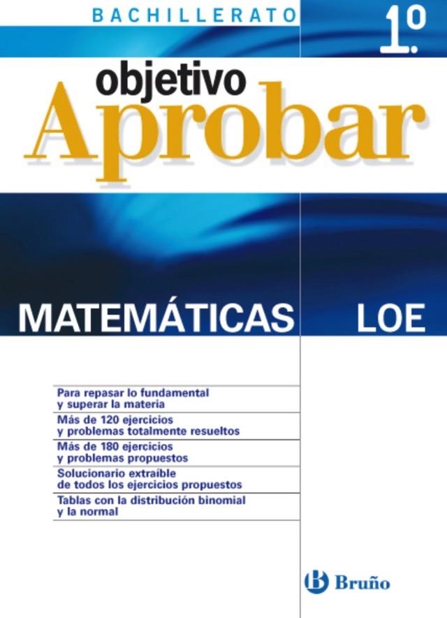 OBJETIVO APROBAR MATEMÁTICAS 1 BACHILLERATO | 9788421660157 | ARCE LLACH, FERNANDO/FERNÁNDEZ-CANO LÓPEZ, JOSÉ ÁN